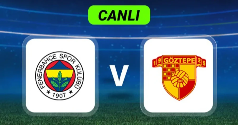 Fenerbahçe Göztepe Karşısında Sahaya Çıkıyor: Zirve Yarışında Kritik Maç