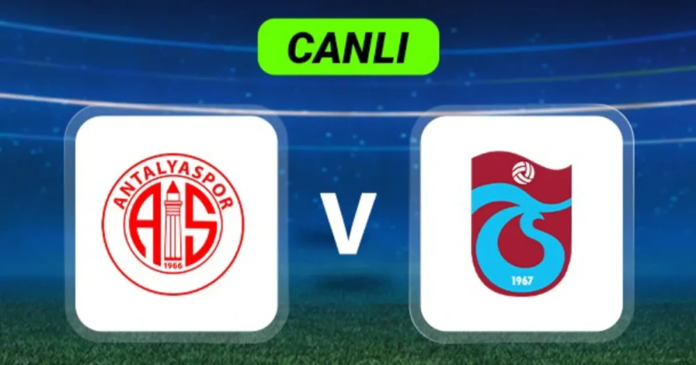 Antalyaspor - Trabzonspor Maçı Canlı Anlatımı: Zirve Yarışında Kritik Karşılaşma