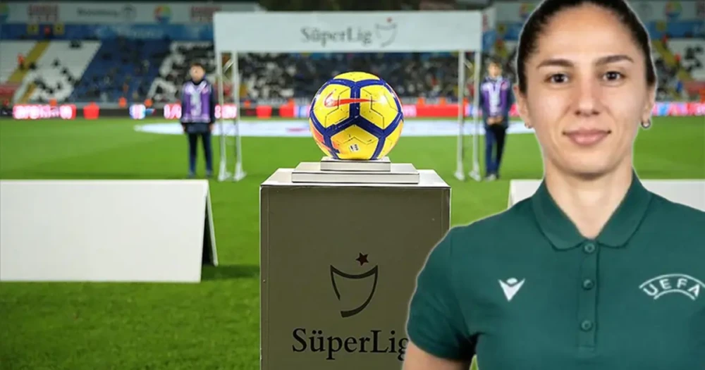 22 Yıl Sonra Bir İlk: Süper Lig'de Kadın Hakem Düdük Çalacak