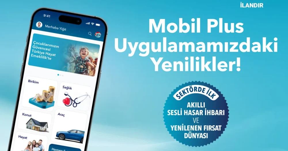 Türkiye Sigorta Mobil Plus, Kullanıcı Deneyimini Zenginleştiren Yeni Özelliklerle Güncellendi